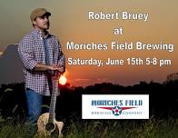 Robert Bruey Live at Moriches Field Brewing Company