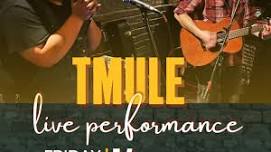 Live Music: TMULE