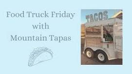 Food Truck Friday with Mountain Tapas