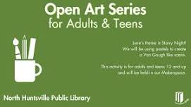 Open Art Series for Adults & Teens