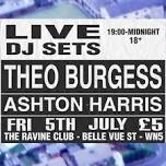 Theo Burgess / Ashton Harris Live @ The Ravine Club