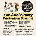 60th Anniversary Banquet — Cosmopolitan Music Society