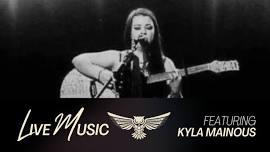 Kyla Mainous Live Music!