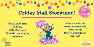 Friday Storytime with Ms. Melanie @ Rockaway Mall (Near 11th Hour Rescue)