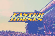 Faster Horses Festival