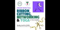 Ribbon Cutting, Networking & Yoga with Crescent Moon Yoga Los Altos and The Good Salad