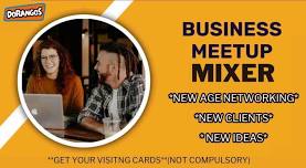 BUSINESS MEET UP MIXER