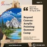 Acrylic Painting Adventures Summer Camp - Beyond Canvas