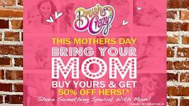 MOTHER'S DAY BOGO 1/2 OFF EVENT