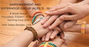 Empowerment and Sisterhood Group (Ages 13-15)