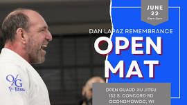 Dan LaPaz Remembrance Open Mat