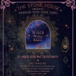 Second Thursdays at the Stone House: Spoken Word Night