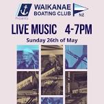 Live Music at the Waikanae Boating Club