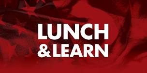 Lunch and Learn