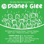 ‘Planet Glee’ – Ages 5-9