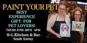 Paint Your Pet in South Surrey at S+L Kitchen & Bar