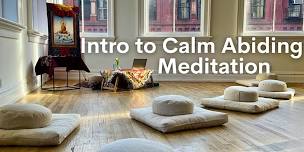 Intro to Calm Abiding Meditation with Justin Kirkwood