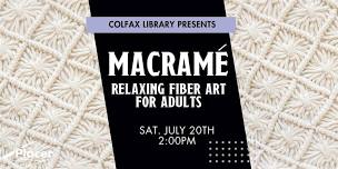 Macrame: Relaxing Fiber Art for Adults - Summer at Your Library