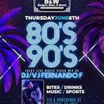 80's & 90's Party