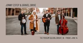 Jonny Estep & Gravel Drive at The Possum Saloon