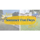 Summer Fun Days