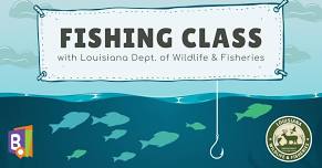 SRP: Fishing Class with LA Dept. of Wildlife & Fisheries