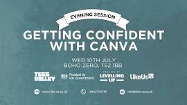 Getting Confident with Canva : Create professional marketing content at a fraction of the cost