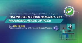 PCAPI 4A ONLINE 8HR SEMINAR FOR MANAGING HEADS OF PCOs  (MAY 3, 2024)