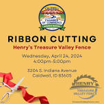 Ribbon Cutting - Henry's Treasure Valley Fence