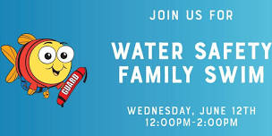 FREE Water Safety Family Swim