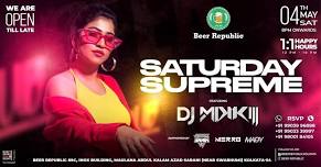 SATURDAY SUPREME (04.05.24) FT.DJ MIKKI