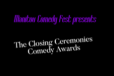 Manitou Comedy Fest Presents The Closing Ceremonies Comedy Awards