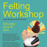 Felting Workshop: Make a Fuzzy Chicken with Arbutus Folk School