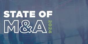 State of M&A Conference 2024