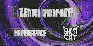 Zenden Greenpurp + Mr Pineapple + Ghost Cat @ THE BUTLER