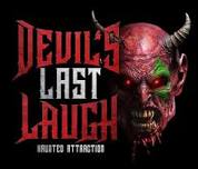 Devil's Last Laugh Haunted Attraction