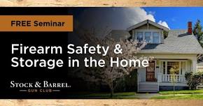 Firearms Safety & Storage in the Home Seminar