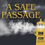 ‘A Safe Passage’ at STAR Theatre