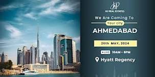 Welcome to Dubai Property Event in Ahmedabad