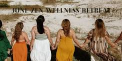 June Zen Wellness Retreat