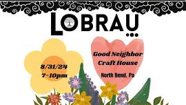 LoBrau Live at Good Neighbor Craft House