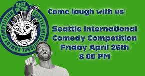 Seattle International Comedy Competition.