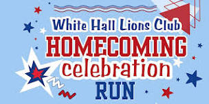 White Hall Lions Club Homecoming Celebration Run