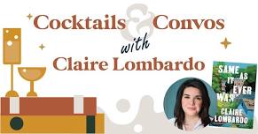 Cocktails & Convos with Claire Lombardo