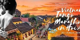 Hoi An - VIETNAM TANGO MARATHON 2024 - TANGO SALIDA DE SOL - TANGO MẶT TRỜI MỌC