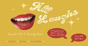 All Laughs Comedic Art & Comedy Show