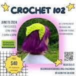 Crochet 102 - June 15