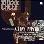 Happy Hour All Day Wednesday @ Uncle Cheef! ~ Brewster, NY