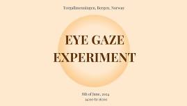 Eye Gaze Experiment 2024 - 3rd EDITION , it's a TRADITION!