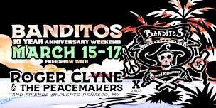 Banditos Cantina 10 Year Anniversary Weekend